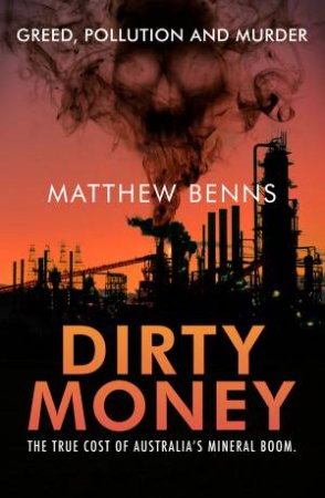 Dirty Money by Matthew Benns