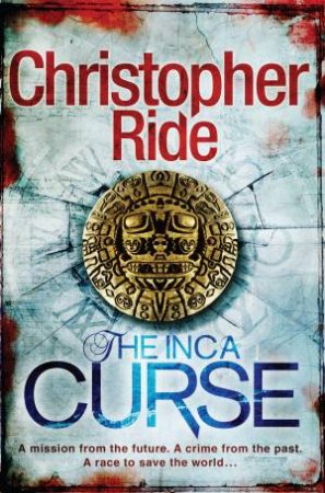 The Inca Curse by Christopher Ride