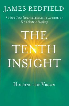 The Tenth Insight by James Redfield