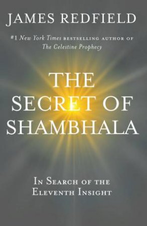 Secret of Shambhala by James Redfield