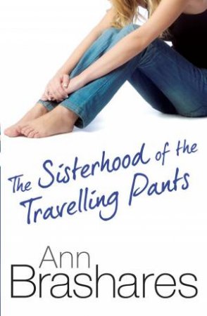 The Sisterhood of the Travelling Pants by Ann Brashares