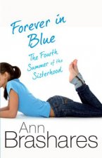 The Fourth Summer of the Sisterhood Forever In Blue