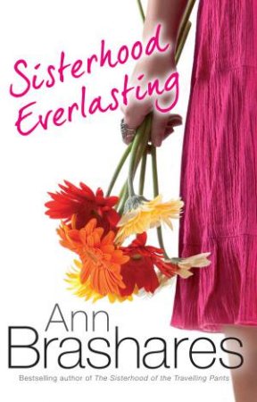 Sisterhood Everlasting by Ann Brashares