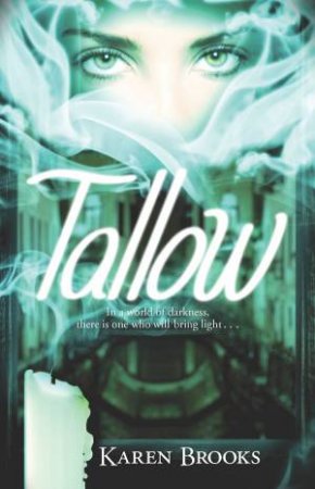 Tallow by Karen Brooks
