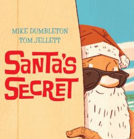 Santa's Secret by Mike Dumbleton