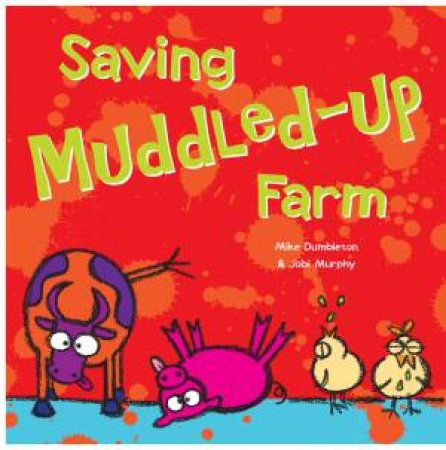 Saving Muddled-Up Farm by Mike Dumbleton