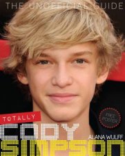 Totally Cody Simpson The Unofficial Guide