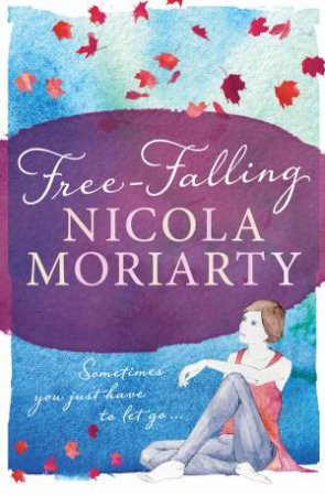 Free Falling by Nicola Moriarty