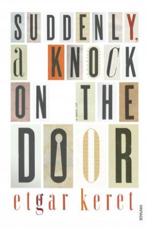 Suddenly A Knock On The Door by Etgar Keret