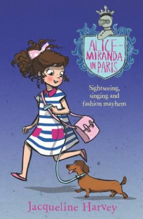 Alice Miranda in Paris by Jacqueline Harvey
