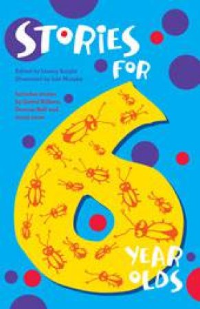 Stories For Six Year Olds by Linsay Knight (Ed)