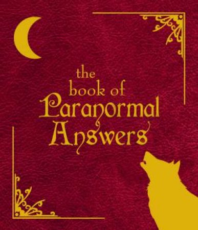 The Book of Paranormal Answers by Various