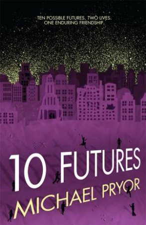 10 Futures by Michael Pryor