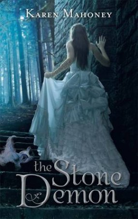 The Stone Demon by Karen Mahoney