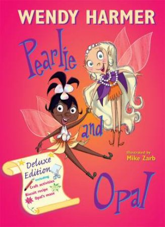 Deluxe Pearlie And Opal by Wendy Harmer