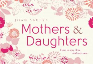 Mothers And Daughters by Joan Sauers