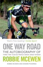 One Way RoadThe Autobiography of Robbie McEwen