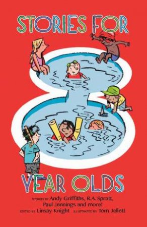 Stories For Eight Year Olds by Linsay Knight
