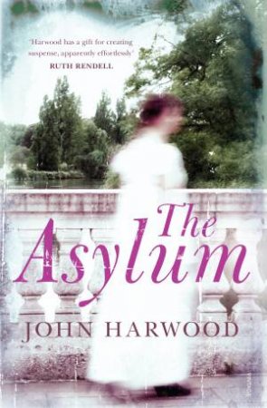 The Asylum by John Harwood