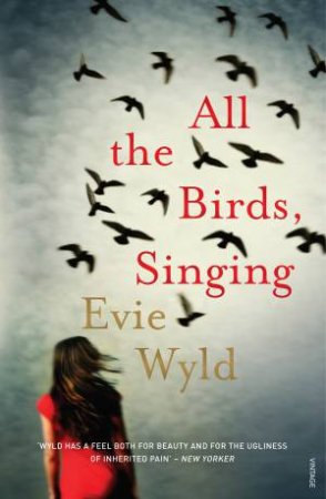 All The Birds, Singing by Evie Wyld