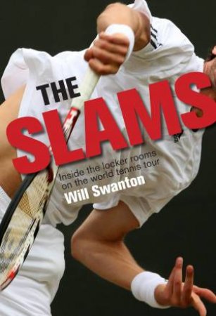 The Slams by Will Swanton