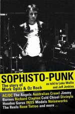 Sophistopunk The Story of Mark Opitz and Oz Rock