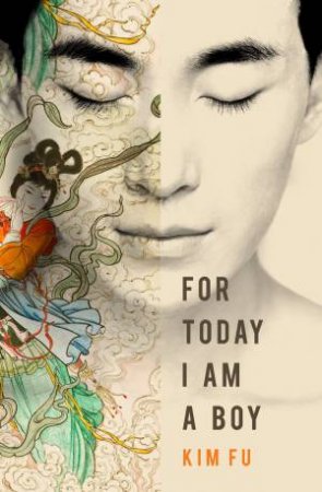 For Today I Am A Boy by Kim Fu