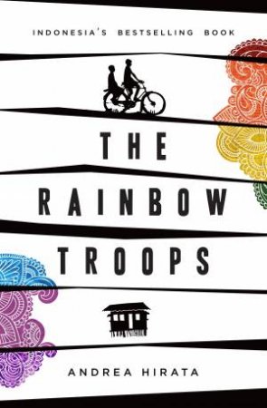 The Rainbow Troops by Andrea Hirata