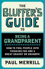 Bluffers Guide to Being a Grandparent