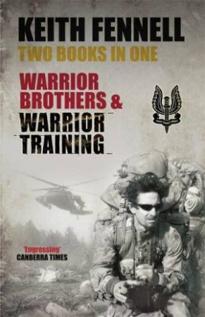 Warrior Brothers and Warrior Training Bind-Up by Keith Fennell