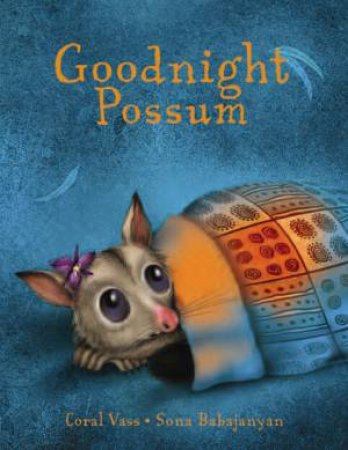 Goodnight Possum by Coral Vass
