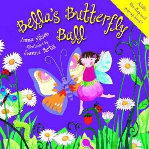 Bella's Butterfly Ball by Anna Nilsen