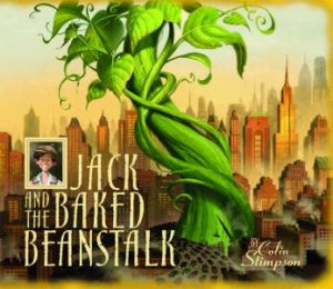 Jack and the Baked Beanstalk by Colin Stimpson