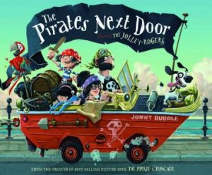 Pirates Next Door Starring the Jolley Roger by Jonny Duddle