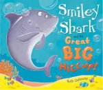Smily Shark and the Great Big Hiccup