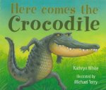 Here Comes the Crocodile