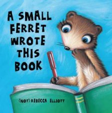 Small Ferret Wrote This Book