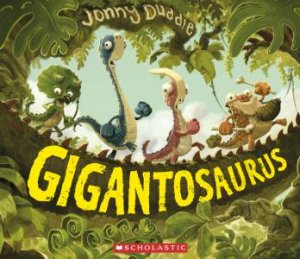 Gigantosaurus by Jonny Duddle