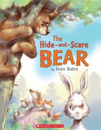 Hide-and-Scare Bear by Ivan Bates