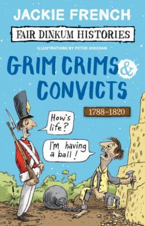 Grim Crims And Convicts