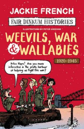 Weevils, War And Wallabies by Jackie French