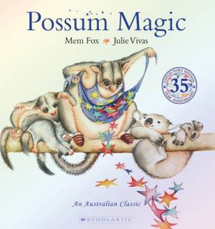 Possum Magic 35th Anniversary Paperback Edition by Mem Fox