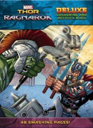 Marvel: Thor Ragnarok: Deluxe Colouring and Activity Book by Various