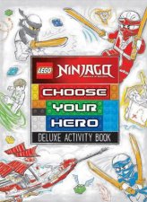 LEGO Ninjago Choose Your Hero Deluxe Activity Book