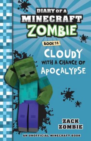 Cloudy With A Chance Of Apocalypse by Zack Zombie