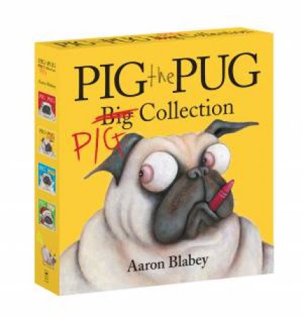 Pig The Pug Big Collection by Aaron Blabey