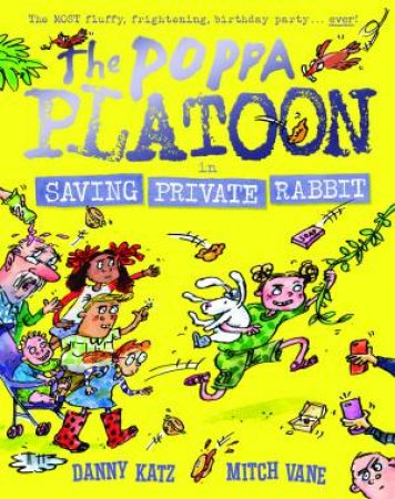 The Poppa Platoon In Saving Private Rabbit by Danny Katz