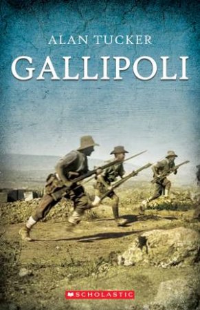 My Australian Story: Gallipoli (New Edition) by Alan Tucker