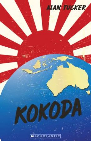 My Australian Story: Kokoda by Alan Tucker