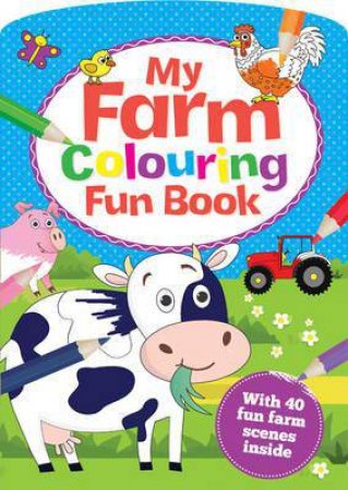 My Farm Colouring Book by Various